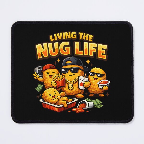 Item preview, Living the Nug Life – Funny Chicken Nugget Foodie designed and sold by SidTastic .