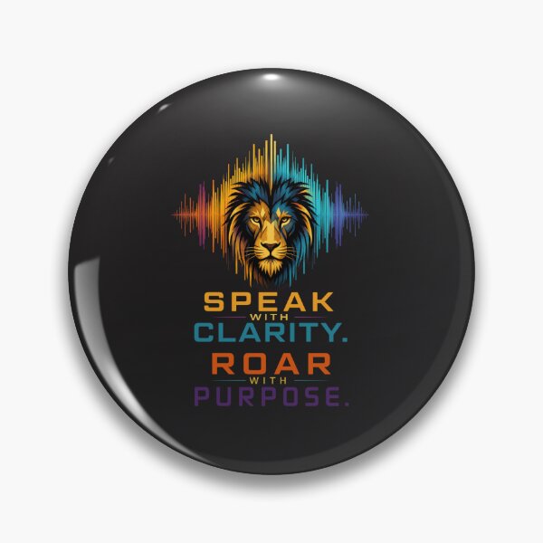 Item preview, Speak With Clarity Roar With Purpose Lion Quote Design designed and sold by Bennie Singh.
