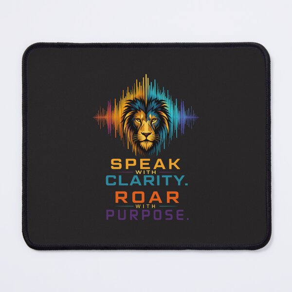 Item preview, Speak With Clarity Roar With Purpose Lion Quote Design designed and sold by Bennie Singh.