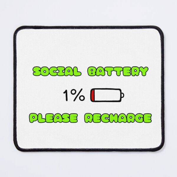 Item preview, Social Battery 1% Please Recharge Text designed and sold by SadTimmy.
