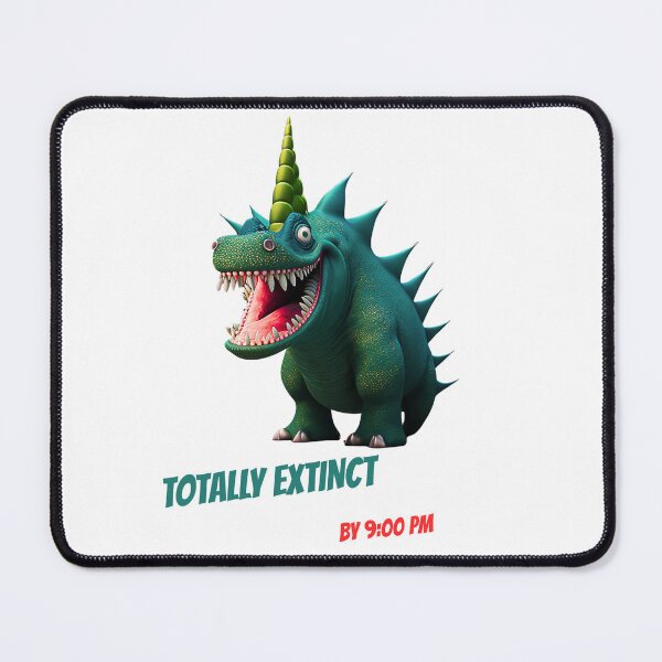 Item preview, Totally Extinct By 9PM designed and sold by Sizzle_Mart.