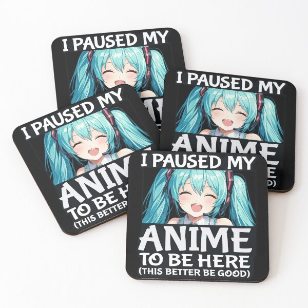 Item preview, Hatsune Miku I Paused My Anime To Be Here Funny Anime T-Shirt Design designed and sold by TokyoCraft.