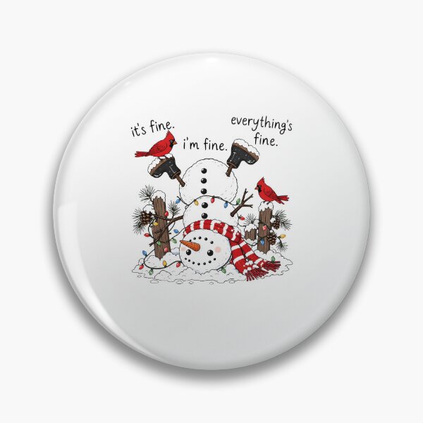 Item preview, It's Fine Snowman Christmas Cardinals Winter Humor designed and sold by OddPopARt.