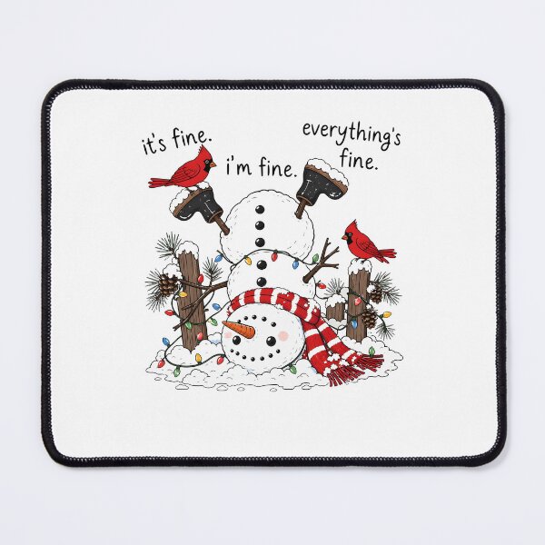 Item preview, It's Fine Snowman Christmas Cardinals Winter Humor designed and sold by OddPopARt.