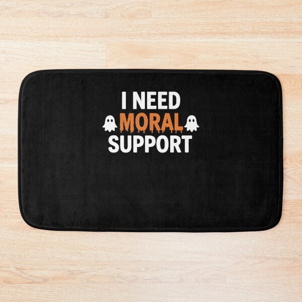 Item preview, I Need Moral Support Ghosts Halloween Humor designed and sold by cerima.
