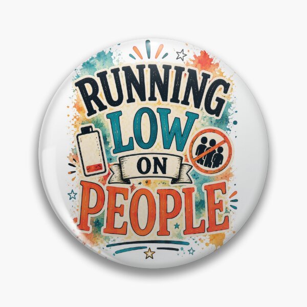 Item preview, Running Low On People Funny Introvert Social Battery Quote designed and sold by MarselArt.