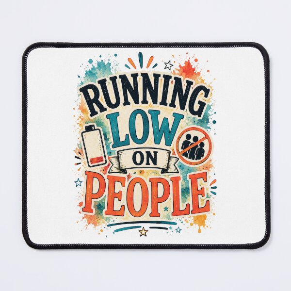 Item preview, Running Low On People Funny Introvert Social Battery Quote designed and sold by MarselArt.