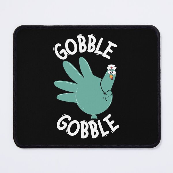 Item preview, Gobble Gobble Thanksgiving Nurse Turkey Humor designed and sold by cerima.