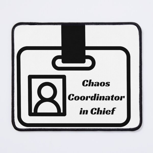 Item preview, Chaos Coordinator In Chief Funny Office ID Badge Meme designed and sold by Annekkecreative.