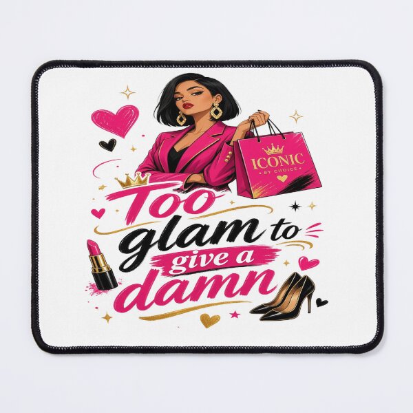 Item preview, Too Glam to Give a Damn – Funny Glamorous Woman Fashion & Diva Attitude Design designed and sold by Sushikidsntoddlers.