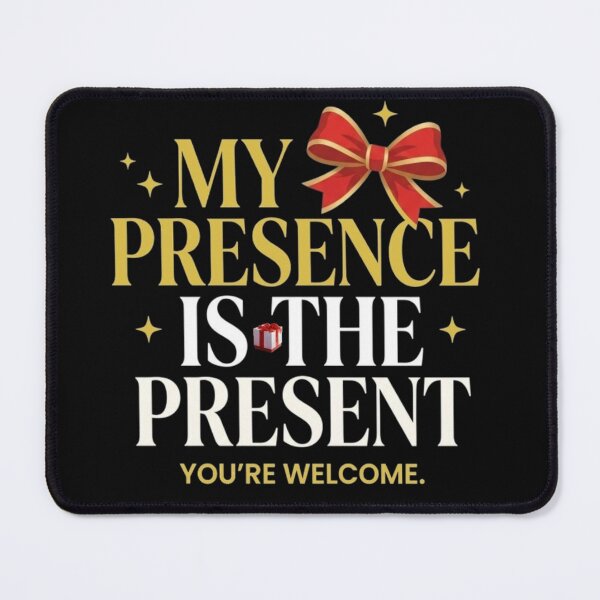 Item preview, My Presence Is The Present Elegant Funny Gift designed and sold by Salma.Store.