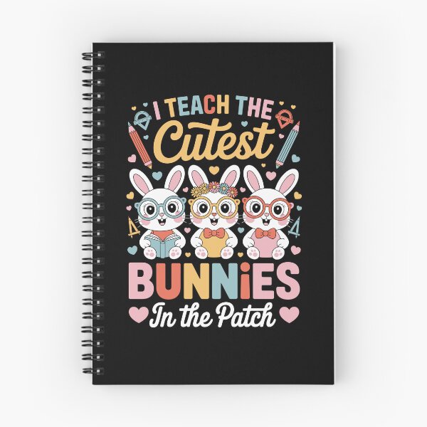 Item preview, I TEACH THE CUTEST BUNNIES IN THE PATCH designed and sold by jkrphoto.