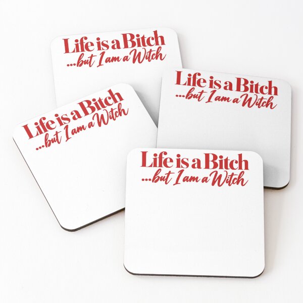 Item preview, Life Is a Bitch Witch Quote for Bold Women designed and sold by RDGNR.