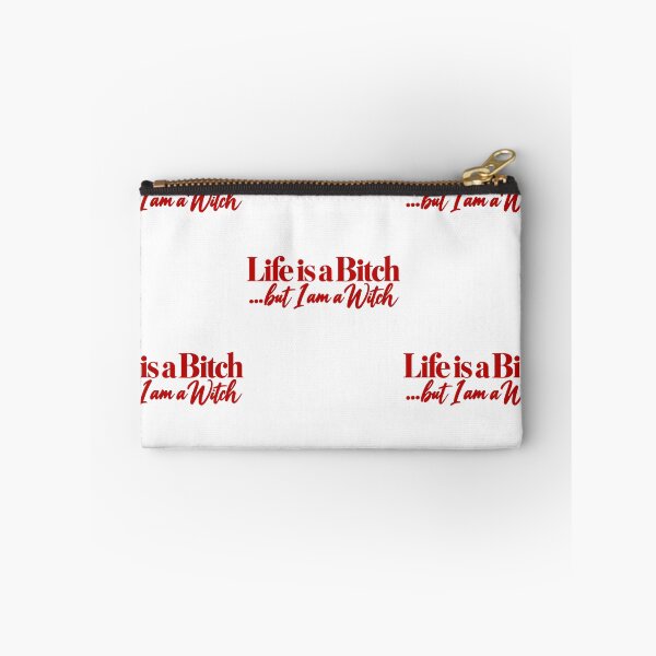 Item preview, Life Is a Bitch Witch Quote for Bold Women designed and sold by RDGNR.