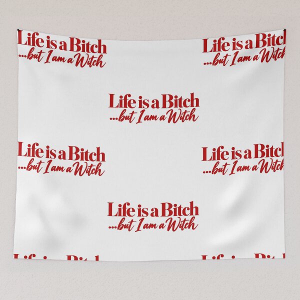 Item preview, Life Is a Bitch Witch Quote for Bold Women designed and sold by RDGNR.
