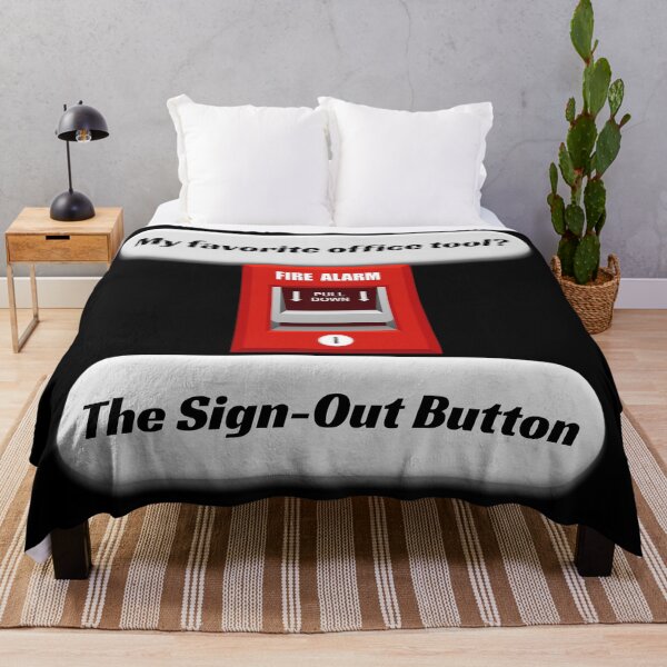 Item preview, My Favorite Office Tool The Sign Out Button Funny Fire Alarm Meme designed and sold by Annekkecreative.