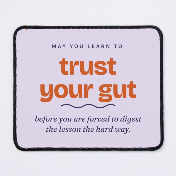 Item preview, Trust your Gut designed and sold by SamzShopppe.