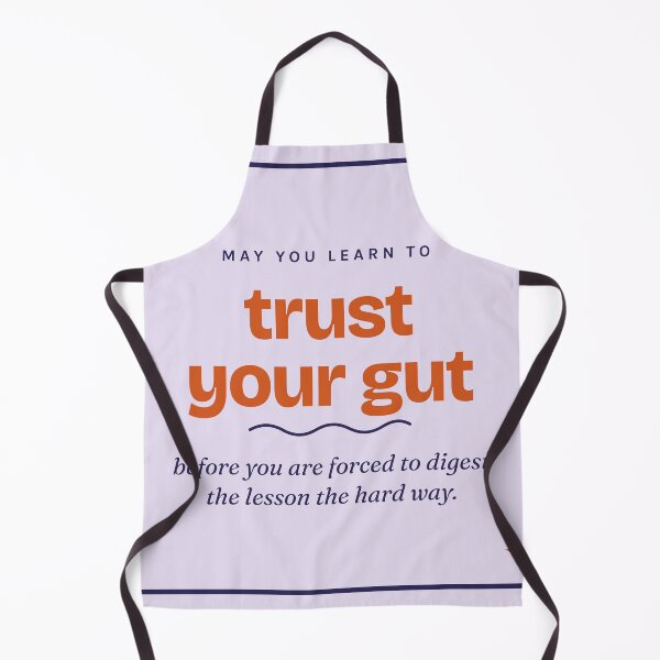 Item preview, Trust your Gut designed and sold by SamzShopppe.