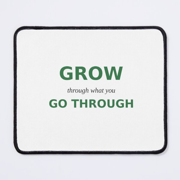 Item preview, Grow Through What You Go Through - Green Motivational Typography designed and sold by Breathe & Believe DXB.