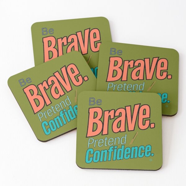 Item preview, Be Brave. Pretend Confidence  designed and sold by Geordesign.