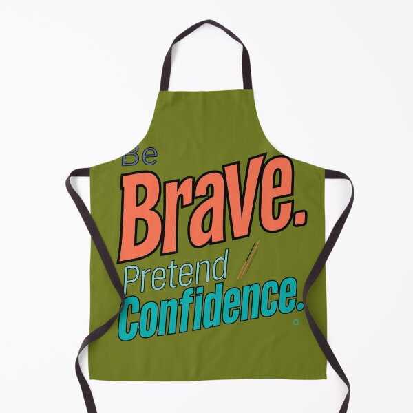 Item preview, Be Brave. Pretend Confidence  designed and sold by Geordesign.