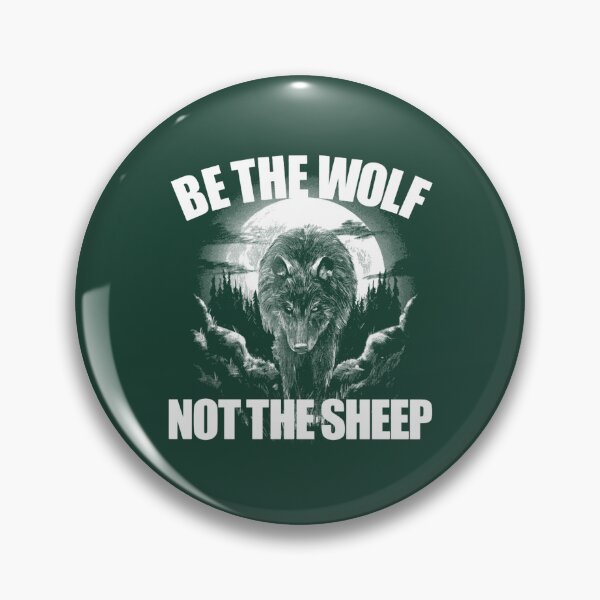 Item preview, Be The Wolf Not The Sheep Anti-Woke Not A Sheep Gear designed and sold by ellesczipts.
