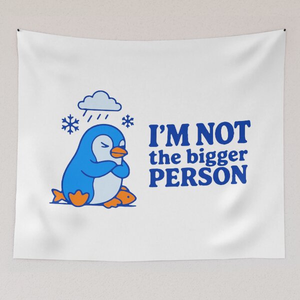 Item preview, I'm not the bigger person - funny stubborn penguin sarcasm gift designed and sold by GagShots.