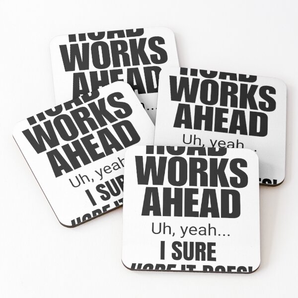 Item preview, Roadworks Ahead? I Sure Hope It Does! designed and sold by Asphodelethe.