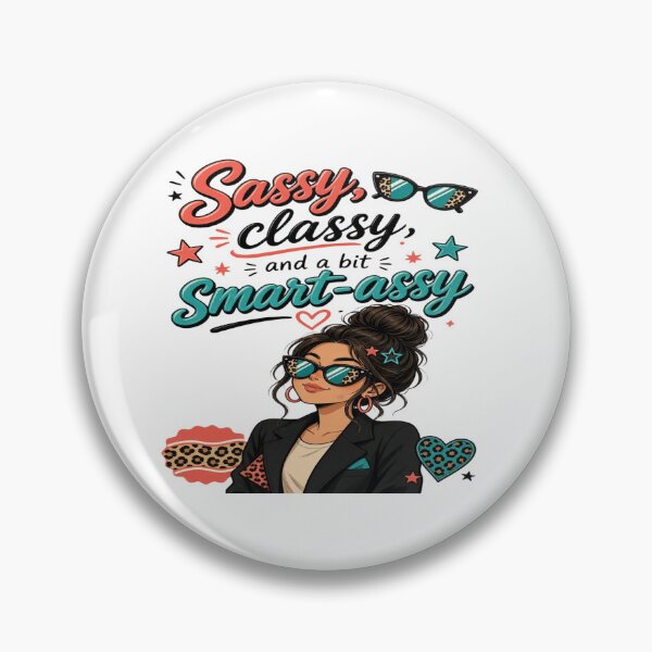 Artikelvorschau, Sassy Classy Smart-Assy – Funny Confident Woman Attitude & Fashion Design entworfen und verkauft von Sushikidsntoddlers.