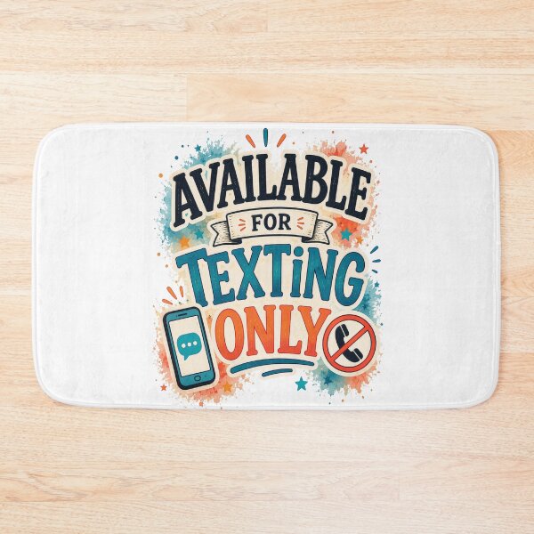 Item preview, Available For Texting Only Funny Introvert Quote Design designed and sold by MarselArt.
