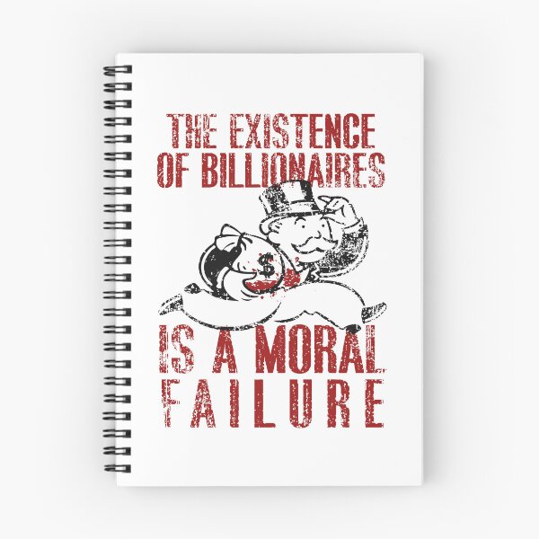 Item preview, the existence of billionaires is a moral failure (eat the rich) designed and sold by remerasnerdas.