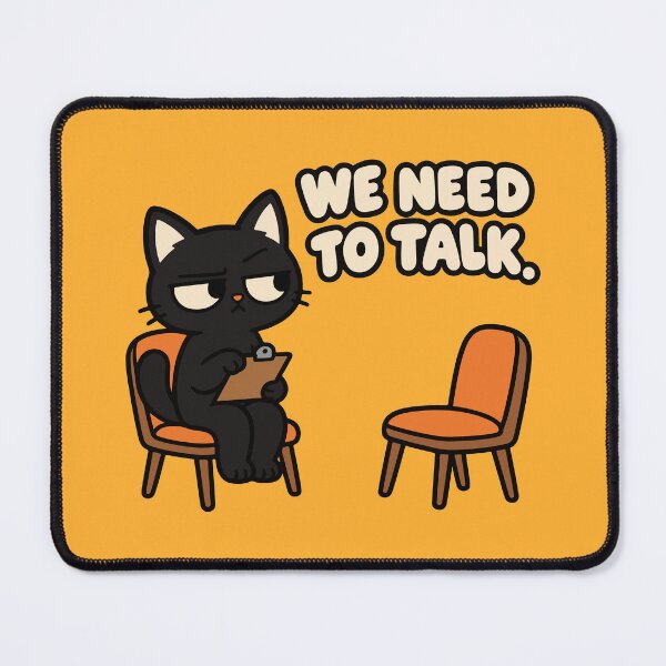 Item preview, We Need to Talk Black Cat Funny Conversation designed and sold by MewMade.