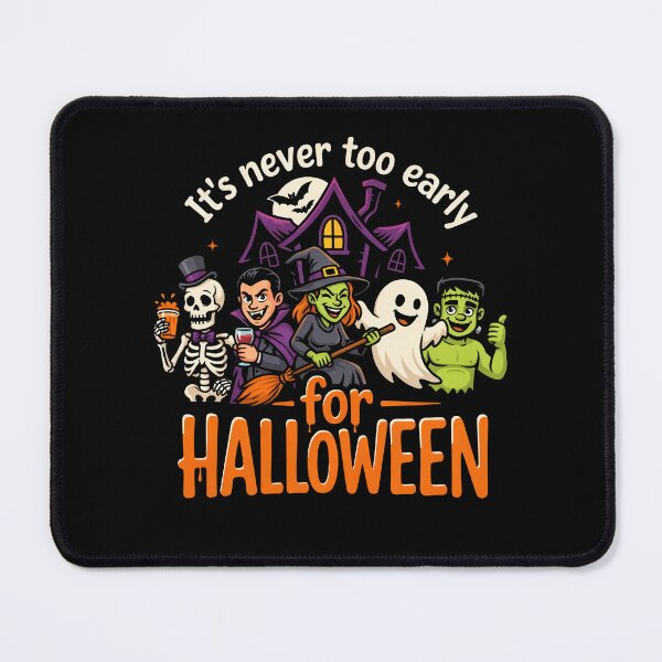 Item preview, It's Never Too Early For Halloween Spooky Season Gift designed and sold by Say It With Ink.