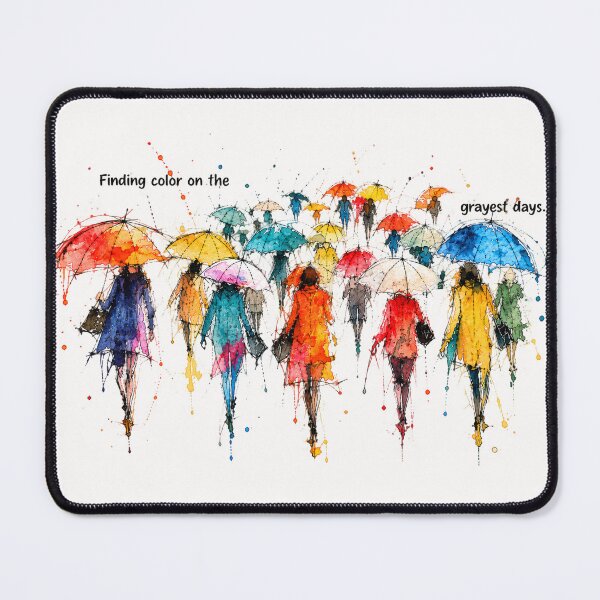 Item preview, Finding Color on the Grayest Days designed and sold by Quelon.