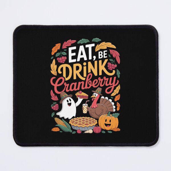 Item preview, EAT, DRINK BE Cranberry designed and sold by jkrphoto.