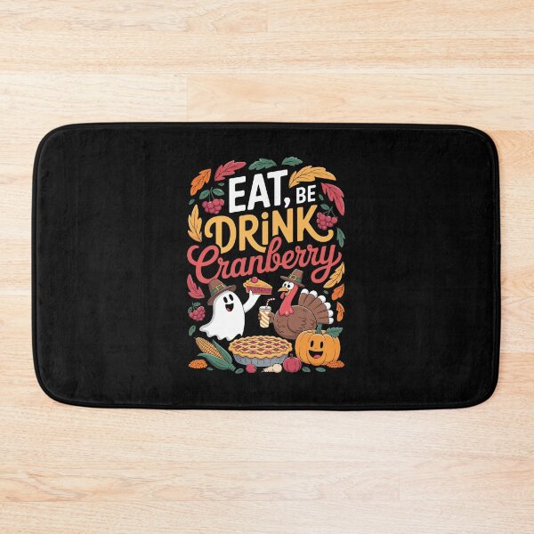 Item preview, EAT, DRINK BE Cranberry designed and sold by jkrphoto.