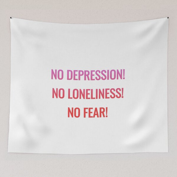 Item preview, No Depression No Loneliness No Fear Motivational Quote designed and sold by AWADHESH  CHAURASIA.