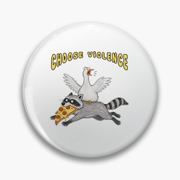 Item preview, Funny goose Choose Violence Pizza Raccoon designed and sold by TeeARTHY.
