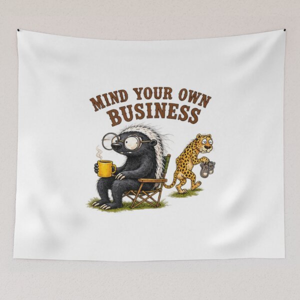 Item preview, Mind Your Own Business Honey Badger And Leopard designed and sold by paintingnou.