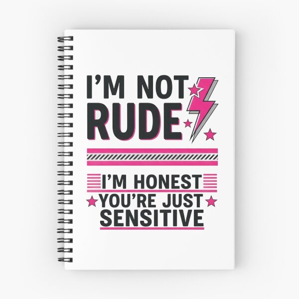Item preview, Im not rude, I'm honest, your just sensitive designed and sold by Static Angel.