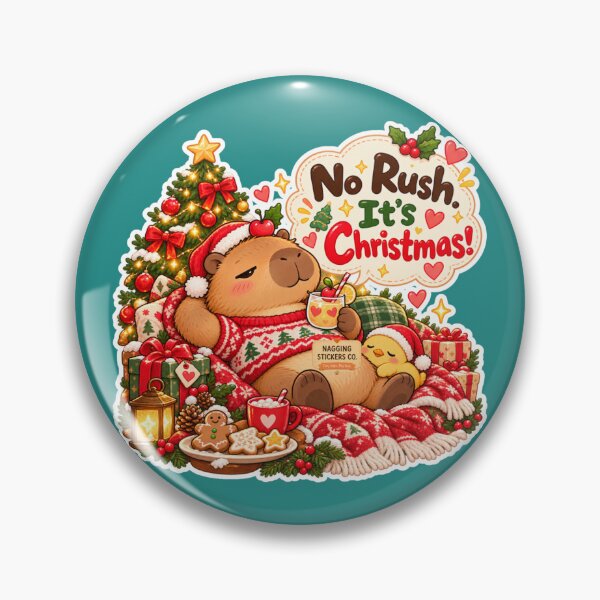 Item preview, NO RUSH. IT'S CHRISTMAS! 2026 BY NAGGINGSTICKERSCO. NAGGING CAPYBARA'S A VERY NAGGING CHRISTMAS! COLLECTION | GREEN Edition | No.02 designed and sold by LaMaisonOfMY.