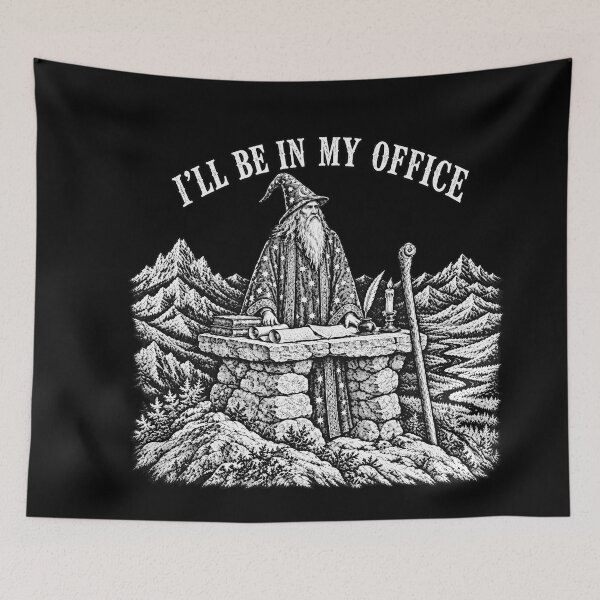 Item preview, I’ll Be in My Office, Vintage Funny Fantasy Wizard Meme Humor designed and sold by LASTIQUE-dd.