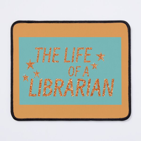 Item preview, Life of a Librarian designed and sold by She’s The Boss.