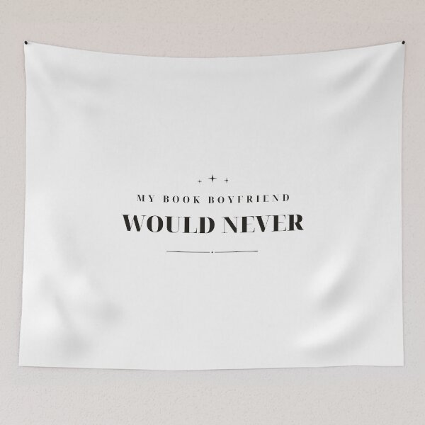Item preview, My Book Boyfriend Would Never — Funny Romantasy Design (Black) designed and sold by WellReadThreadz.