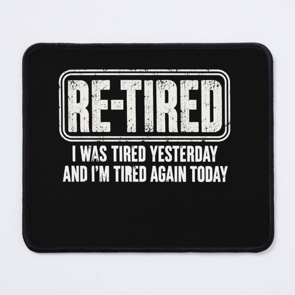 Item preview, retired Funny Exhausted Quote for Everyday Humor designed and sold by anapldv.