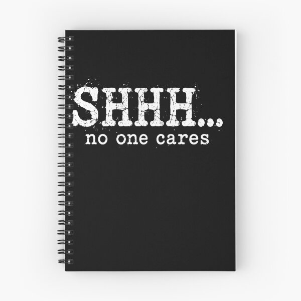 Item preview, shhh no one cares vintage grunge sarcastic quote designed and sold by anapldv.