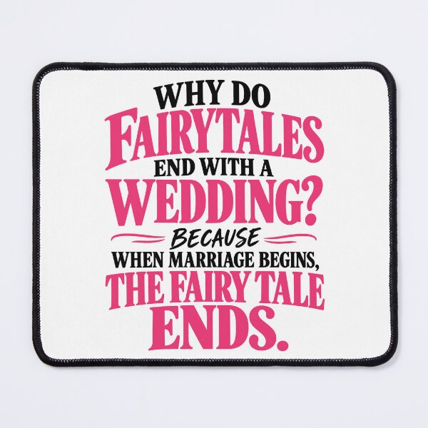 Item preview, When Marriage Begins Fairy Tale Ends designed and sold by PRINTIONAL.