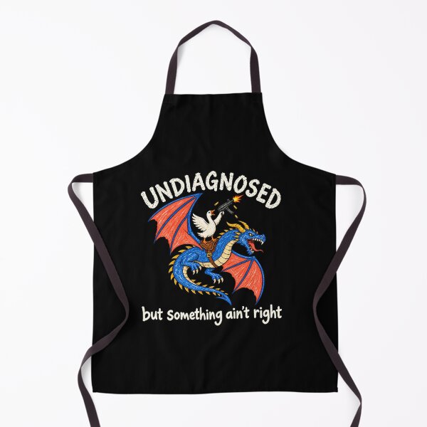 Item preview, Goose Dragon Undiagnosed But Something Ain’t Right Humor Meme designed and sold by LASTIQUE-dd.