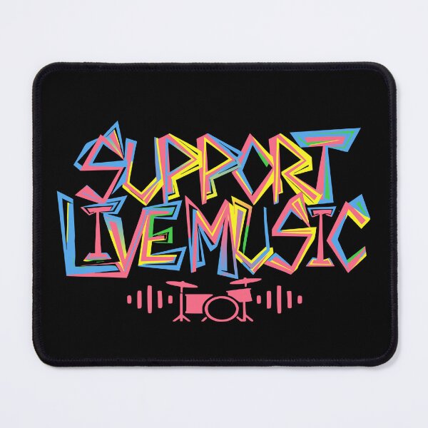 Item preview, Support Live Music, Musicians Concertgoers Music Lovers designed and sold by Colorfulman.