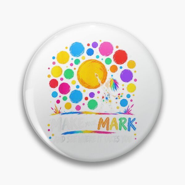 Item preview, Make Your Mark Colorful Dots Little Artist Inspirational Design designed and sold by SEINENGAPPI12.
